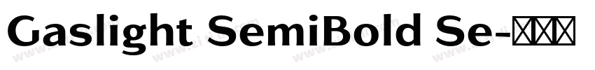 Gaslight SemiBold Se字体转换